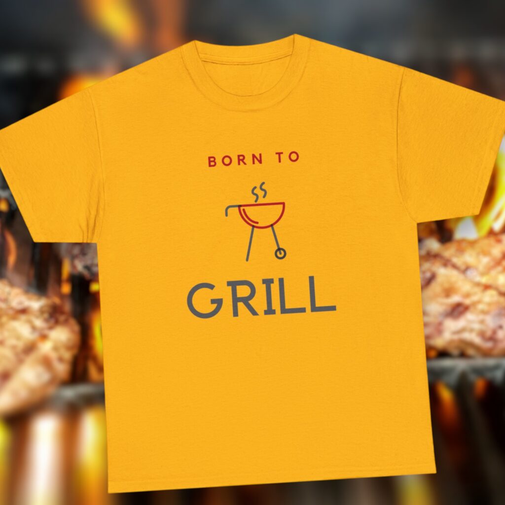 Unleash Your Inner Grill Master with the &#8220;Born to Grill&#8221; T-Shirt from WeaveGotGifts.com