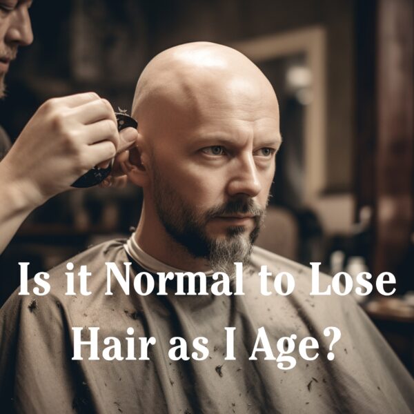 Is it Normal to Lose Hair as I Age?