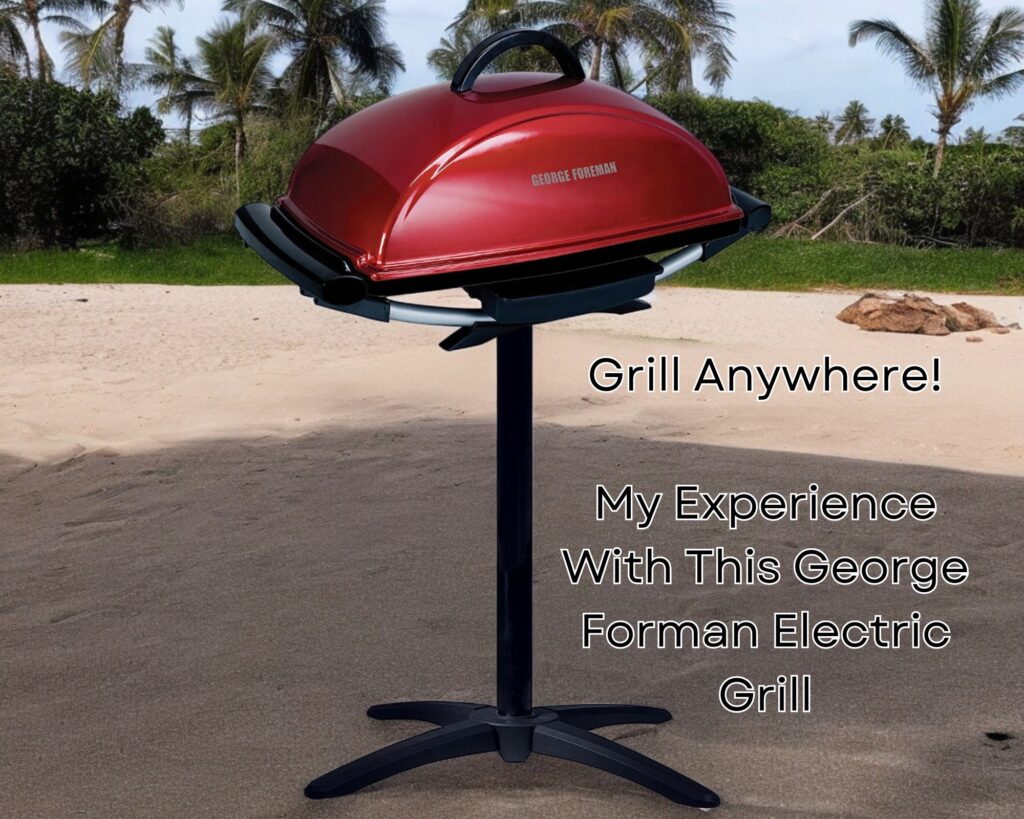 Grill Anywhere: The Foreman Electric Grill Experience